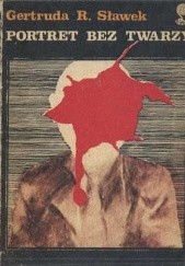 Okładka książki Portret bez twarzy Gertruda R. Sławek