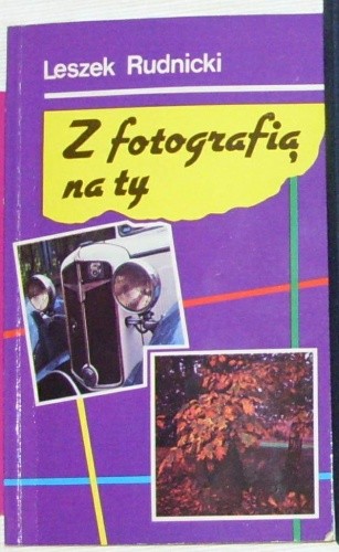 Okładka książki Z fotografią na ty Leszek Rudnicki