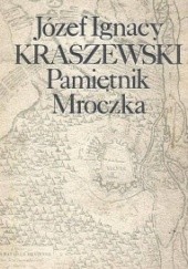 Okładka książki Pamiętnik Mroczka Józef Ignacy Kraszewski