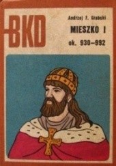 Mieszko I ok. 930-992