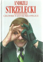 Okładka książki Człowiek w jednej rękawiczce Andrzej Strzelecki