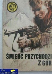 Okładka książki Śmierć przychodzi z gór