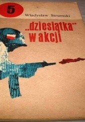 Okładka książki "Dziesiątka" w akcji Władysław Strumski