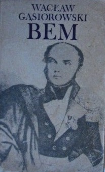 Bem - powieść historyczna z XIX wieku