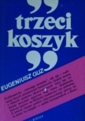 Okładka książki Trzeci koszyk Eugeniusz Guz