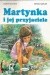 Martynka i jej przyjaciele