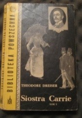 Okładka książki Siostra Carrie t.1 Theodore Dreiser