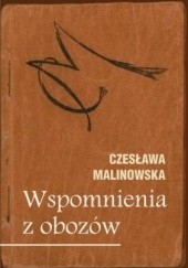 Okładka książki Wspomnienia z obozów Czesława Malinowska