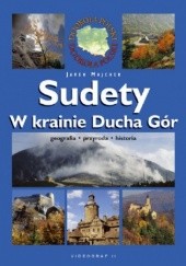 Okładka książki Sudety w krainie Ducha Gór Jarosław Majcher