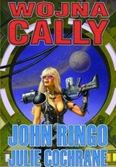 Okładka książki Wojna Cally Julie Cochrane, John Ringo