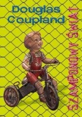 Okładka książki Szamponowy świat Douglas Coupland