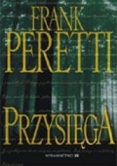 Okładka książki Przysięga Frank E. Peretti