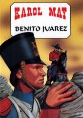 Okładka książki Benito Juarez Karol May