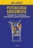 Okładka książki Psychologia konsumenta i reklamy Anna Jachnis,&nbsp;Jan F. Terelak