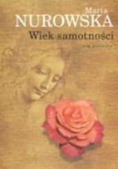 Okładka książki Wiek samotności - t. 1 Maria Nurowska