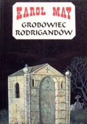 Okładka książki Grobowiec Rodrigandów Karol May