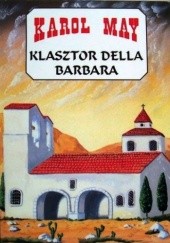 Okładka książki Klasztor della Barbara Karol May