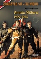 Okładka książki Armia Hitlera 1939-1945 Phillippe Masson