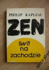Okładka książki Zen: świt na zachodzie Philip Kapleau