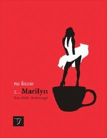 Na kawie z Marilyn