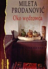 Okładka książki Oko wędrowca: Notatki z podróży Mileta Prodanović