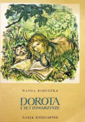 Okładka książki Dorota i jej towarzysze Wanda Borudzka