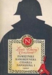 Okładka książki Pamiętniki kamerdynera cesarza Napoleona I Louis Wairy Constant