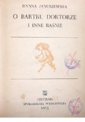 Okładka książki O Bartku doktorze i inne baśnie Hanna Januszewska
