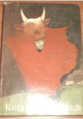 Okładka książki Księga bajek polskich t. 1 Maria Grabowska (1922-1992), Helena Kapełuś, praca zbiorowa