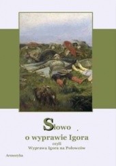 Okładka książki Słowo o wyprawie Igora autor nieznany