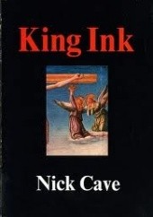 Okładka książki King Ink Nick Cave