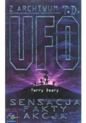 Okładka książki UFO. Sensacja, fakty, akcja Terry Deary