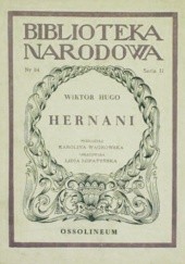Okładka książki Hernani. Dramat w pięciu aktach Victor Hugo