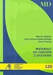 Okładka książki Materiały do ćwiczeń z biochemii Marian Filipiak, Anna Gliszczyńska - Świgło, Jerzy Krauze