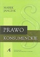 Okładka książki Prawo konsumenckie Marek Janczyk