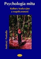 Okładka książki Psychologia mitu Andrzej Pankalla