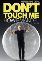 Okładka książki Here's the Deal: Don't Touch Me Howard Mandel