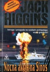 Okładka książki Nocna akcja na Sinos Jack Higgins
