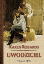 Okładka książki Uwodziciel Karen Robards