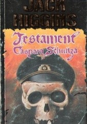 Okładka książki Testament Caspara Schultza Jack Higgins
