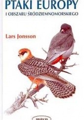 Okładka książki Ptaki Europy i obszaru śródziemnomorskiego Lars Jonsson