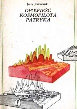 Okładka książki Opowieść kosmopilota Patryka