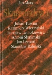 Okładka książki Skamandryci Stanisław Baliński, Jarosław Iwaszkiewicz, Jan Lechoń, Jan Marx, Antoni Słonimski, Julian Tuwim, Kazimierz Wierzyński