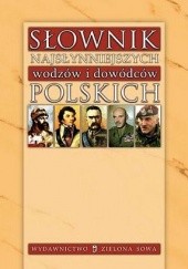 Okładka książki Słownik najsłynniejszych wodzów i dowódców polskich Marcin Spórna