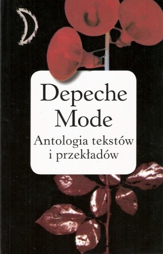 Depeche Mode: antologia tekstów i przekładów