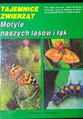 Okładka książki Motyle naszych lasów i łąk Adam Malkiewicz