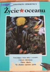 Okładka książki Życie oceanu. Leksykon odkrywcy Alice Jablonsky