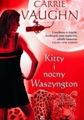 Okładka książki Kitty i nocny Waszyngton Carrie Vaughn