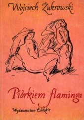Okładka książki Piórkiem flaminga, czyli opowiadania przewrotne Wojciech Żukrowski