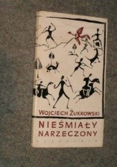 Okładka książki Nieśmiały narzeczony Wojciech Żukrowski